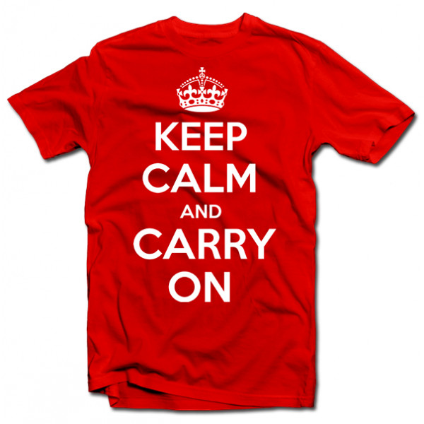 Tričko "KEEP CALM AND CARRY ON"