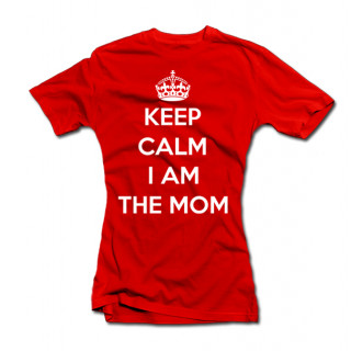 Dámské tričko "Keep calm I am the mom"