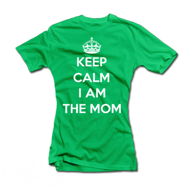 Dámské tričko "Keep calm I am the mom"