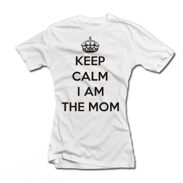 Dámské tričko "Keep calm I am the mom"