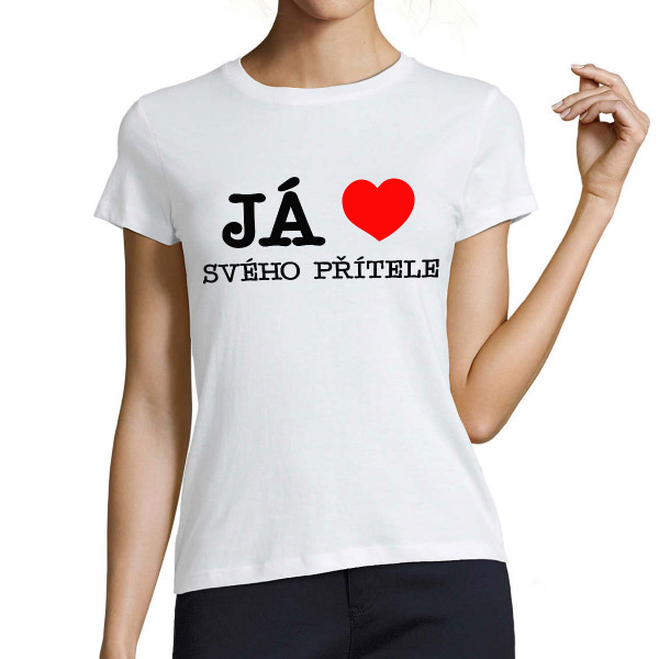 Dámské tričko "Miluji svého přítele"