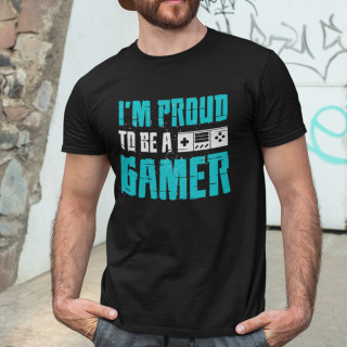 Tričko "I'm proud to be gamer"