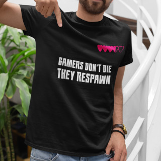 Tričko "Gamers don't die"