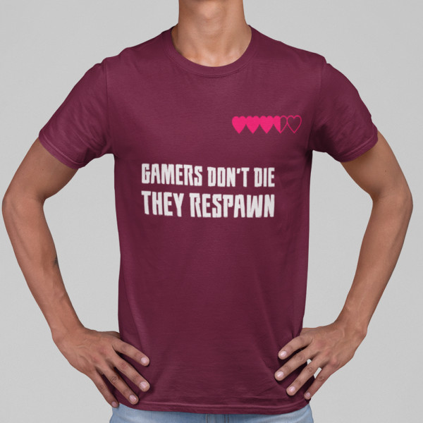 Tričko "Gamers don't die"