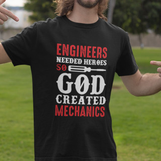 Tričko "God created mechanics"
