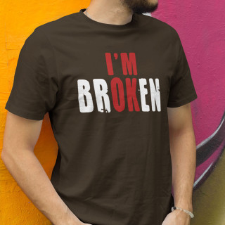 Tričko "I'm broken"