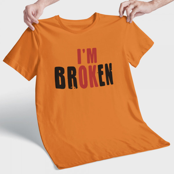 Tričko "I'm broken"