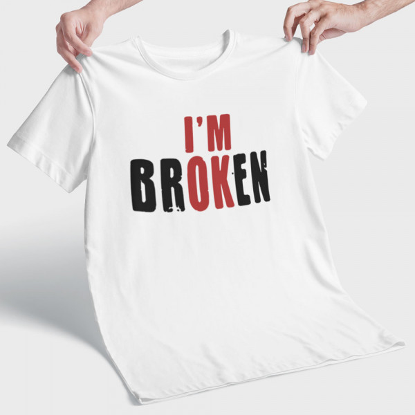 Tričko "I'm broken"