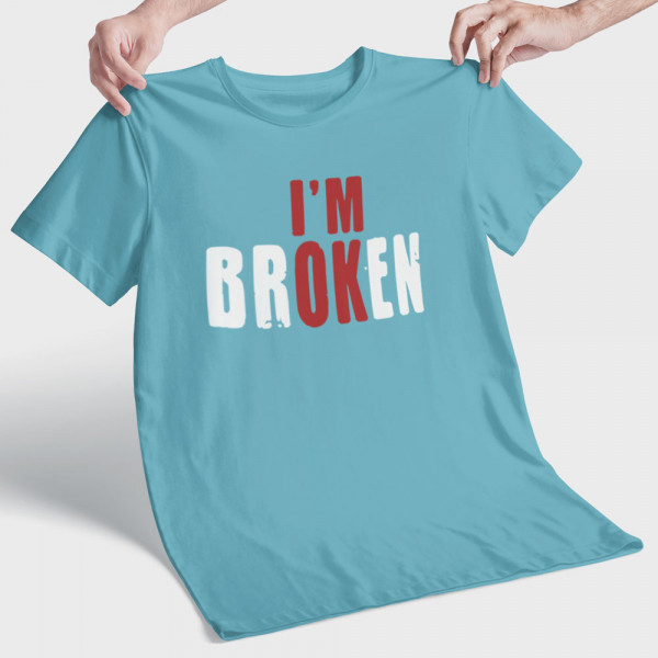 Tričko "I'm broken"