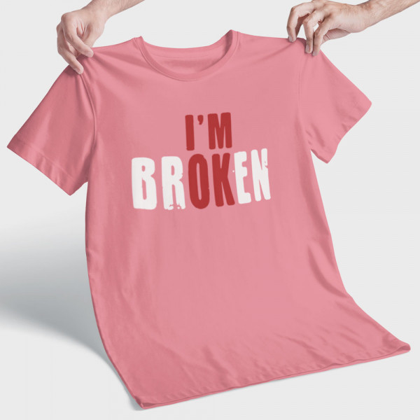 Tričko "I'm broken"
