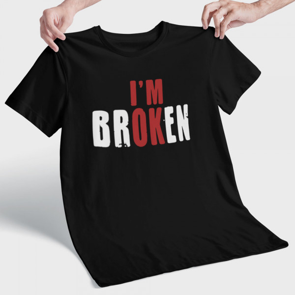 Tričko "I'm broken"