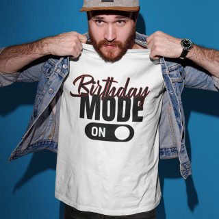 Tričko "Birthday mode"