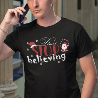 Tričko "Don't stop believing"
