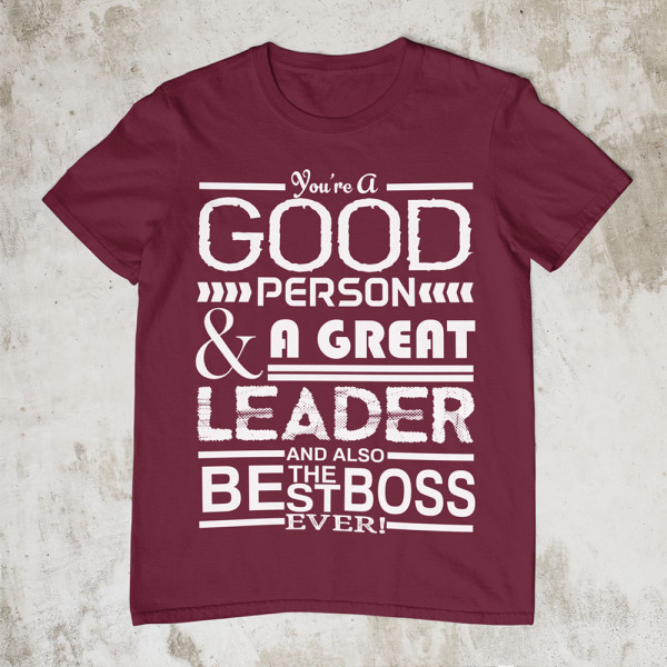 Tričko "A Great Leader"