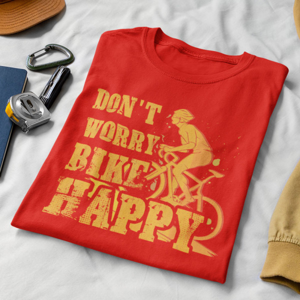 Tričko "Don't worry bike happy"