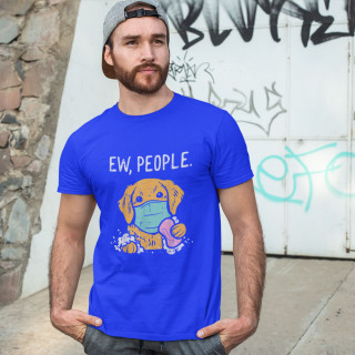 Tričko "Ew, People"