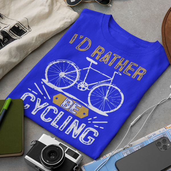 Tričko "I'd rather be cycling"