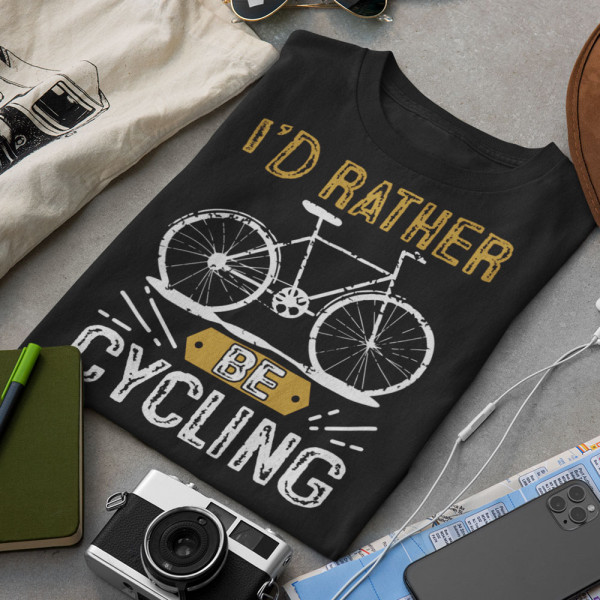 Tričko "I'd rather be cycling"