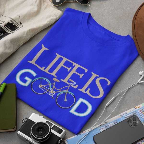 Tričko "Life is good" Tričko "Life is good"