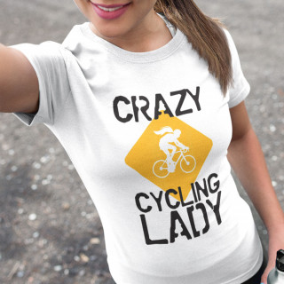 Dámské tričko "Crazy cycling lady"