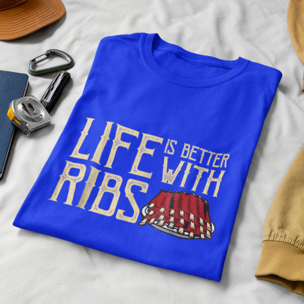 Tričko "Life is better with ribs"