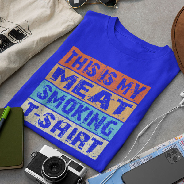 Tričko "My Meat Smoking T-shirt"