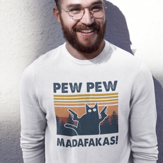 Mikina "Pew Pew Madafakas" (bez kapuce)