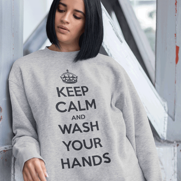 Mikina "Keep Calm Wash Your Hands" (bez kapuce)