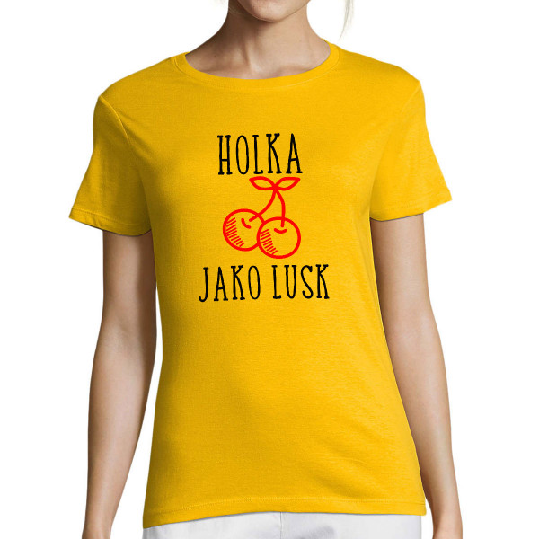 Dámské tričko "Holka jako lusk"