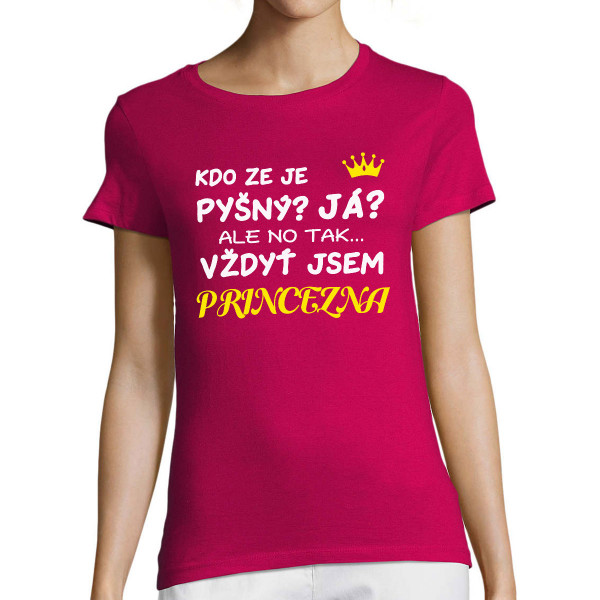 Dámské tričko "Jsem princezna"