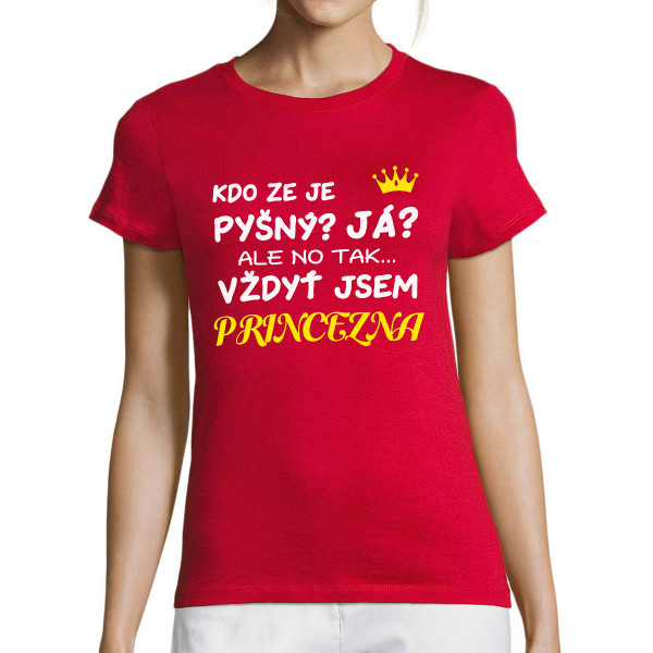 Dámské tričko "Jsem princezna"