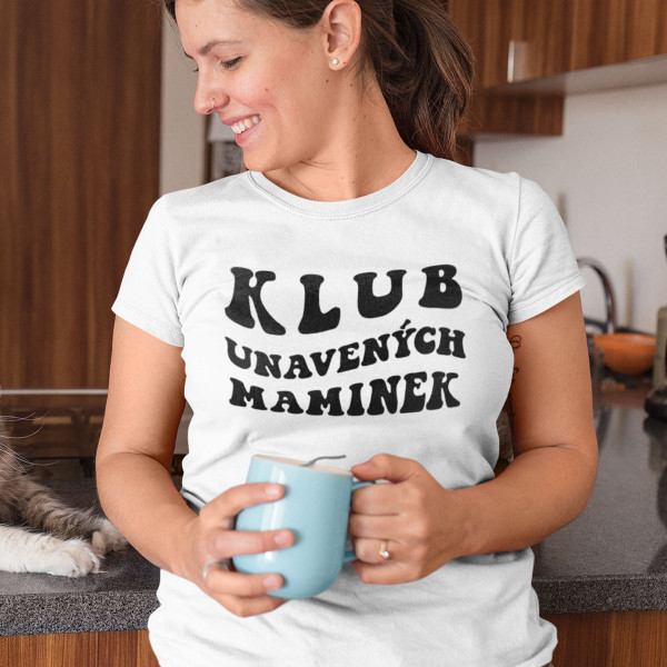 Dámské tričko "Klub unavených maminek"