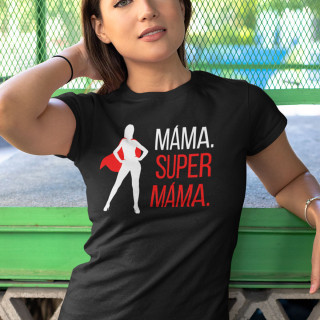 Dámské tričko "Super máma"