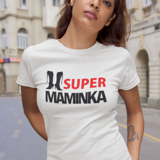 Dámské tričko "SUPER MAMINKA"