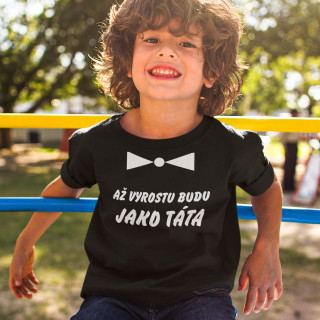 Dětské tričko „Až vyrostu budu jako táta“