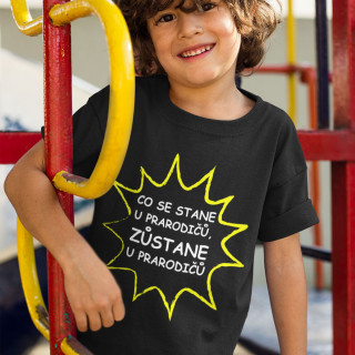 Dětské tričko "Co se stane u prarodičů - zůstane u prarodičů"