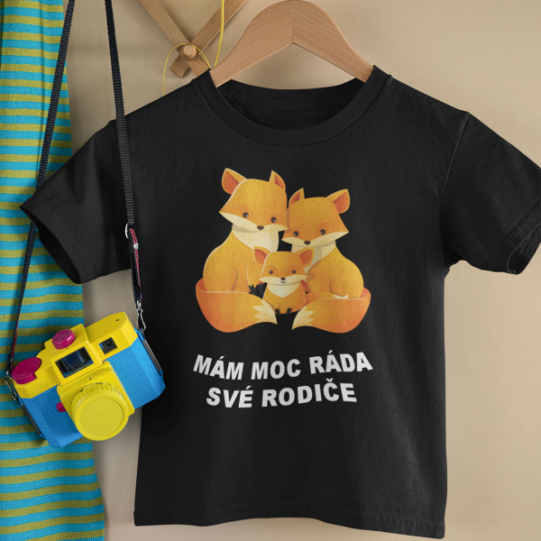 Dětské tričko "Mám ráda své rodiče"