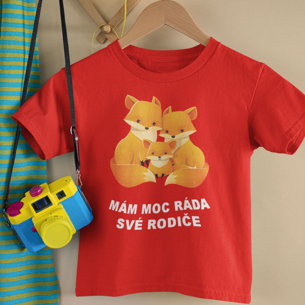 Dětské tričko "Mám ráda své rodiče"