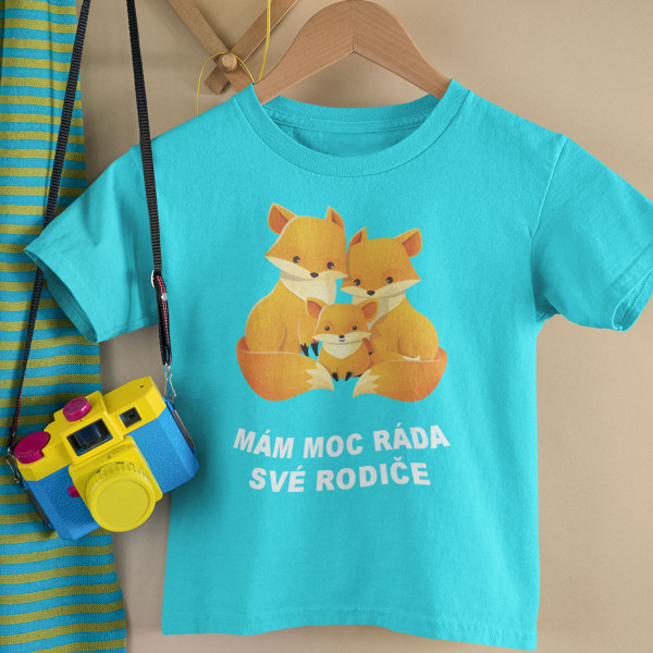 Dětské tričko "Mám ráda své rodiče"