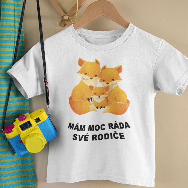 Dětské tričko "Mám ráda své rodiče"