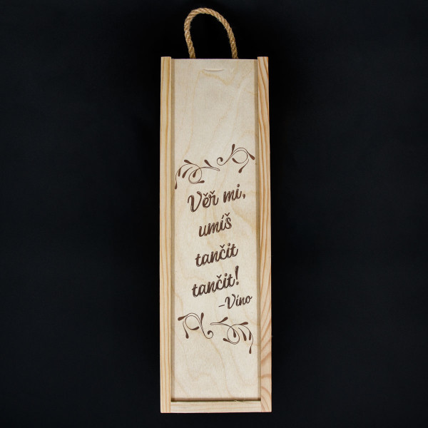 Dřevěná krabička na láhev "Umíš tančit"