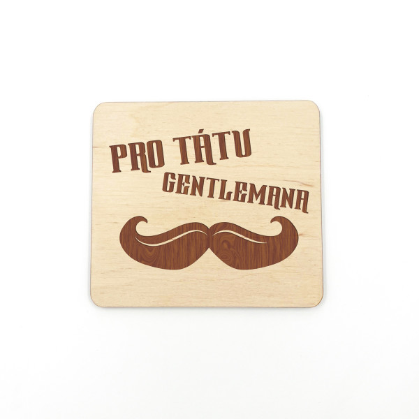 Dřevěný magnet "Pro tátu gentlemana" Dřevěný magnet "Pro tátu gentlemana"