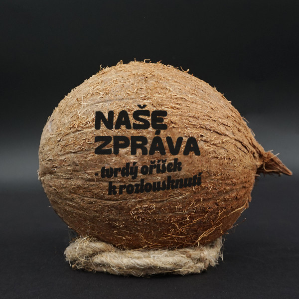 Gravírovaný kokos "Tvrdý oříšek" Gravírovaný kokos "Tvrdý oříšek"