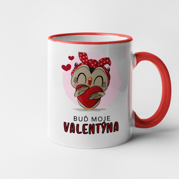 Hrnek "Buď moje Valentýna"