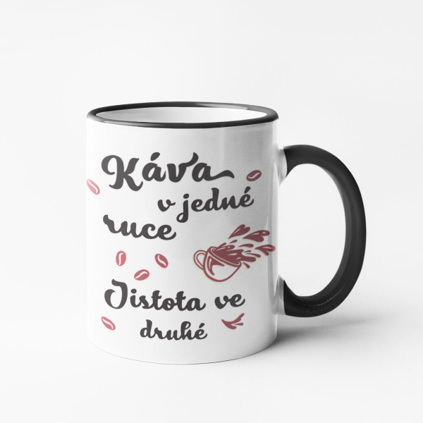 Hrnek "Káva v jedné ruce, jistota ve druhé"