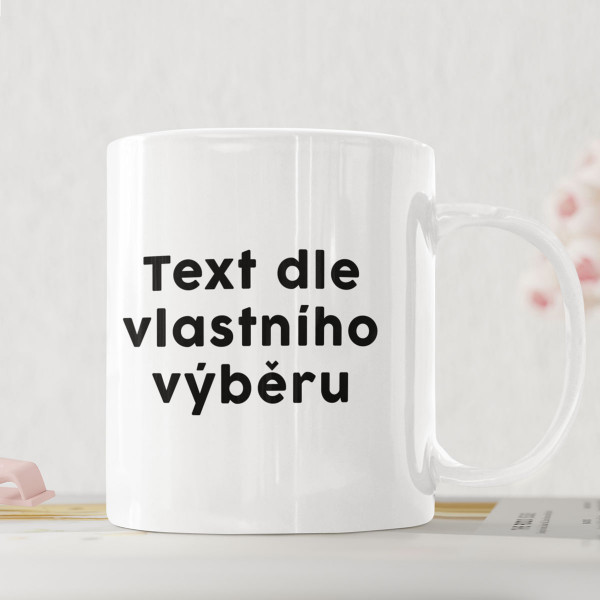 Hrnek s Vámi vybraným textem