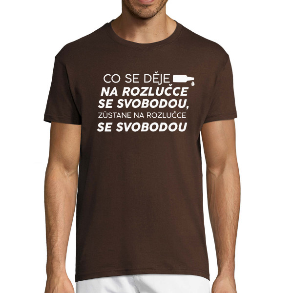 Tričko "Zůstává na rozlučce se svobodou"