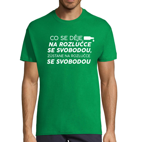 Tričko "Zůstává na rozlučce se svobodou"