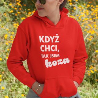 Mikina "Když chci, tak jsem KOZA"