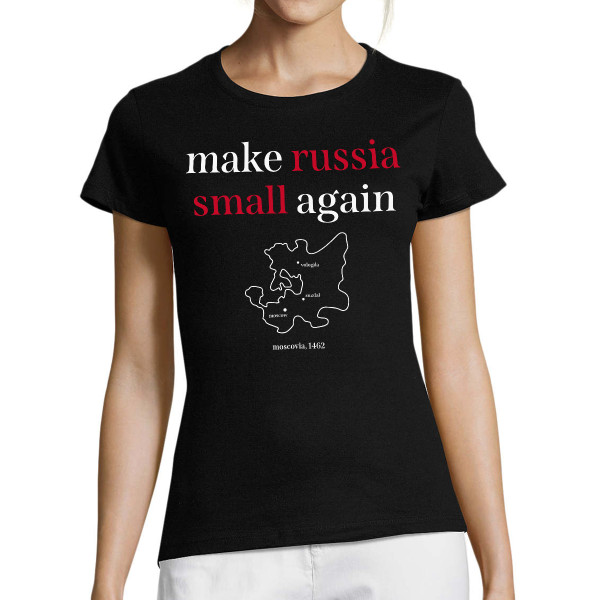 Dámské tričko "Make Russia small again"